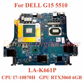 Для ноутбука DELL G15 5510 Материнская плата LA-K661P с процессором I7-10870H GPU RTX3060 6GB 100% Протестирована, Полностью Работает Изображение